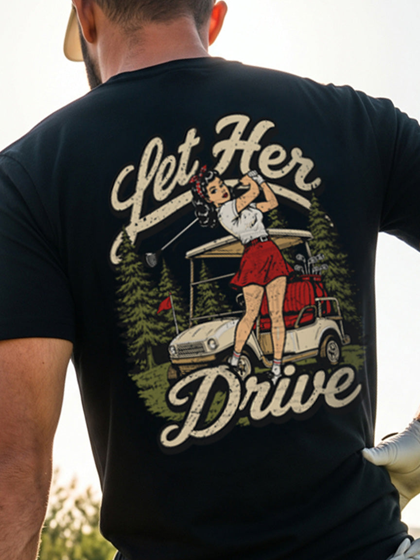 Let Her Drive - Black